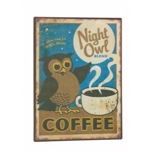 Metal skilt 26x35cm Night Owl Blend Coffee